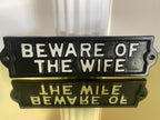 Beware of The Wife Sign